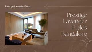 Modern And Smart Houses In Prestige Lavender Fields Bangalore