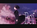 Boi 【ポリスピカデリー】/ covered by 三浦カエル