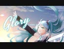 Glory / You'th Note feat. 初音ミク