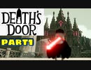【実況】死神カラスの仕事事情？【Death's Door】part1
