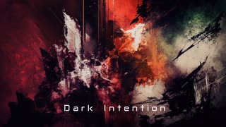 [オリジナル] Dark Intention