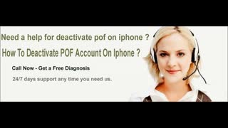 How To Deactivate POF Account On Iphone ? Dial 1-855-276-3666