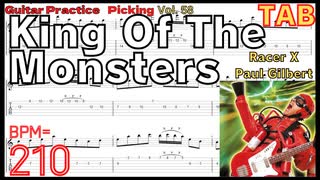 King Of The Monsters TAB Racer X Paul Gilbert BPM210【Guitar Picking Vol.58】