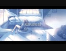 unusual / akamina feat.鏡音レン