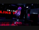 【MMDホロスターズ】Slut Like You【水無世燐央/Minase rio】