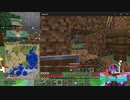 【自由】Let's play Minecraft!!【整備】
