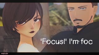 MMD - 'Focus!' I'm foc