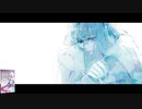 繋ぎ目 / Vocaloid３MAIKA　カバー