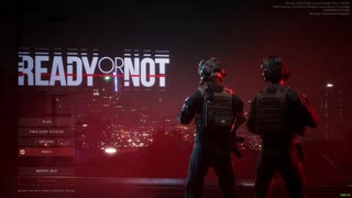 【Ready or Not】噂の警察系特殊部隊ゲームをやってみた②（プレイ動画）