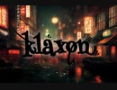 【MV】klaxon / 可不