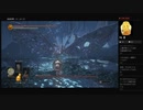 【DARK SOULS III】闇喰らいのミディール（めるなま録画）
