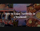 Discover the Ultimate Nashville Weekend Experience