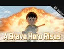 A Brave Hero Rises ~立ち上がる勇者~ [オリジナルインスト #1]