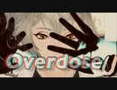【MMD刀剣乱舞】Overdose【髭切】
