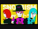 [一人三役で歌ってみた]SNOBBISM[マトウ]