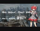 Go Your Own Way / Mk-N feat.重音テト