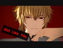 【MMD薄桜鬼】Slut Like You