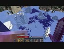 【Minecraft】マインクラフト 実況プレイ405