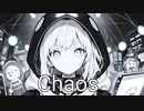 Chaos ft,音街ウナexvoice