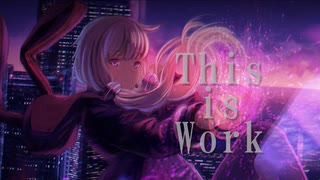 This is Work / 結月ゆかり