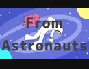 From Astronauts