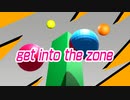 get into the zone / cosmos cell feat.Ryo