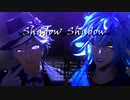 【MMDツイステ】Shadow Shadow【ボドゲ部】