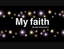 My faith(カバー)／day after tomorrowさん