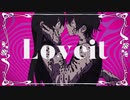 【わに】Loveit? / biz×ZERA【歌ってみた】