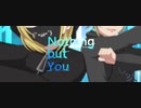 【男P二人で】Nothing but You歌ってみた【ﾀﾞーさん、うのてぃー】
