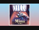 【初音ミク】Mimi【オリジナル曲】