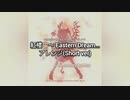 紅楼 ～Eastern Dream...　アレンジ(short ver)