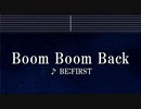 カラオケ♬ Boom Boom Back - BE:FIRST 【ガイドメロディなし】 インスト 歌詞