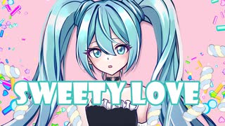 SWEETY LOVE feat.初音ミク -EYE ROSE/449/γamato-