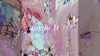 Just Do It !!! / 初音ミク - Sukomori