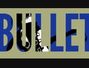 BULLET　／　初音ミク