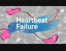 Heartbeat Failure / 初音ミク【オリジナル曲】