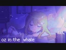 oz in the whale / miku ++