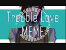 【Jason the toymaker】Trouble Love Meme【Creepypasta】