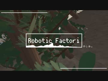Robotic Facotri