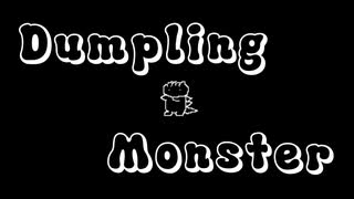 Dumpling Monster / 初音ミク