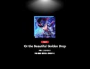 あんスタプレイ動画＊音ゲーHard＊オリジナルからキャラ変えてますキャラはタグ見てね＊曲＊Knights 様　Or the Beautiful Golden Drop