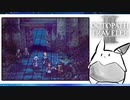 【オクトパストラベラー2＊実況】私の物語を紡いで行きます！第百七章