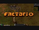 大工場を作ろう！！【Factorio実況part20】