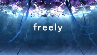 freely / シロクーマ feat. 初音ミク・夏色花梨