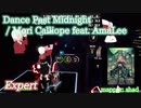 【ビートセイバー】Dance Past Midnight - 森カリオペ (Expert)【SS】