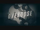 Overdose / なとり (Cover) □ きむきつね 【歌ってみた】