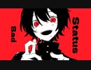 Bad Status/初音ミク