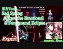 【ビートセイバー】東方Vocal Sad spring - Draw the Emotional & Foreground Eclipse (Expert)【A】