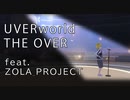 THE OVER(UVERworld)/ZOLA_PROJECT